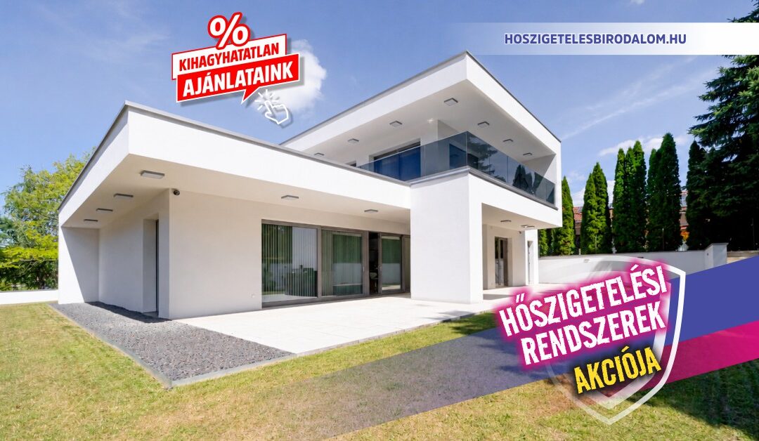 Hőszigetelő rendszerek akciója